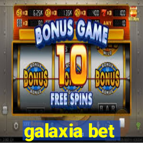 galaxia bet